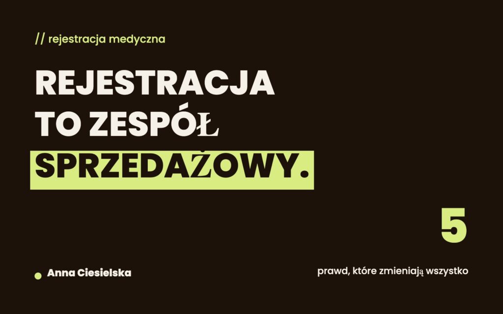 Rejestracja medyczna to zespół sprzedażowy